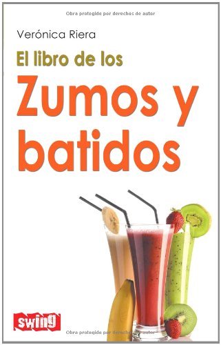 Download El libro de los zumos y batidos