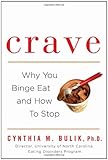 Image de Crave: Why You Binge Eat and How to Stop