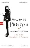 Bücher Neuerscheinungen 2022 - How To Be Parisian von Anne Berest