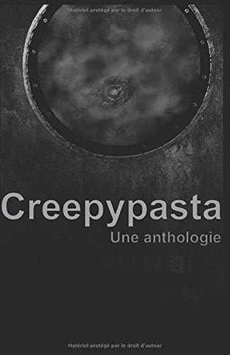 Télécharger Creepypasta en français: Une anthologie Gratuit