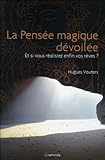 Image de La pensée magique dévoilée