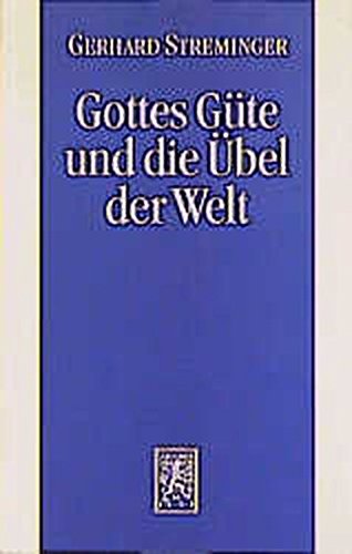Download Gottes Güte und die Übel der Welt: Das Theodizeeproblem Download Gottes Güte und die Übel der Welt: Das Theodizeeproblem