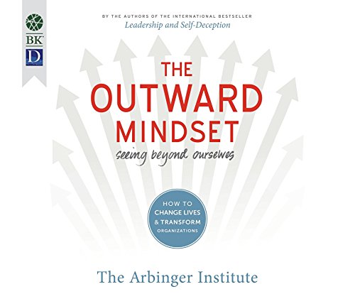Preisvergleich Produktbild The Outward Mindset: Seeing Beyond Ourselves