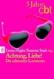 Cover zum Buch Achtung Liebe! Die schönsten Lovestorys