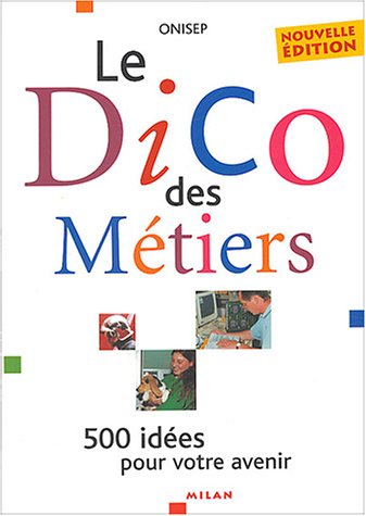 couverture de : Le dico des m&eacute;tiers