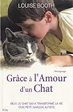 Grâce à l'amour d'un chat