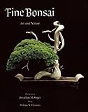 Fine Bonsai: Art & Nature Fine Bonsai: Art & Nature