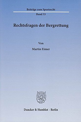 Free Rechtsfragen Der Bergrettung Rechtliche Einordnung - 