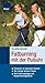 Produktbild Fatburning mit der Pulsuhr: Trainieren im optimalen Bereich; Die richtige Sportart finden; Mit Ernährungstipps und Mustertrainingsplänen