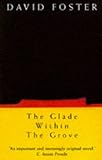 Front cover for the book The Glade Within the Grove by David Foster