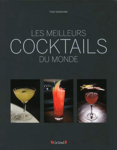 Télécharger Meilleurs cocktails du monde PDF Ebook En Ligne
