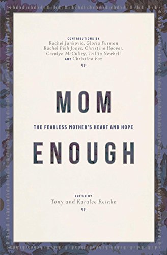 Mom Enough: The Fearless Mother's Heart and Hope (English Edition)