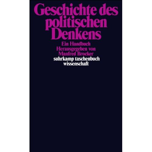 Geschichte des politischen Denkens: Ein Handbuch (suhrkamp taschenbuch wissenschaft, Band 1818)