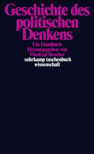 Geschichte des politischen Denkens: Ein Handbuch (suhrkamp taschenbuch wissenschaft)