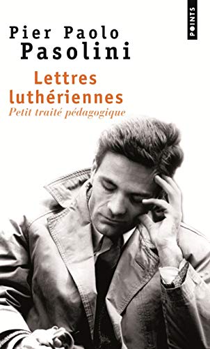 Lettres luthériennes : Petit traité pédagogique Lettres luthériennes : Petit traité pédagogique