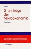 Grundzüge der Mikroökonomik by 