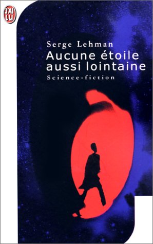 couverture de : Aucune &eacute;toile aussi lointaine