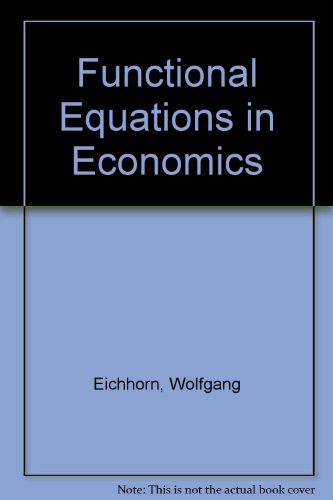 Preisvergleich Produktbild Functional Equations in Economics