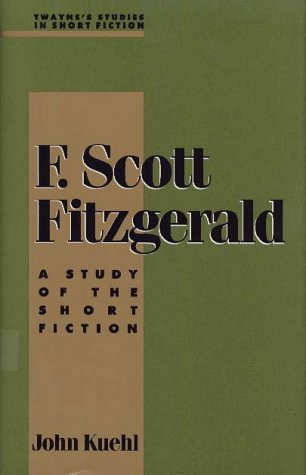 F Scott Fitzgerald A Study Of The Short Fiction Twayne S Studies In Short Fiction Series Pdf Online Antoniaadria