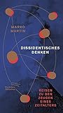 Dissidentisches Denken (Die Andere Bibliothek, Band 415) by 