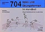 Image de 704 Spiel- und Übungsformen im Handball: Mit sportspielübergreifender Grundschulung
