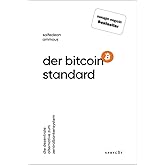 Der Bitcoin-Standard: Die dezentrale Alternative zum Zentralbankensystem