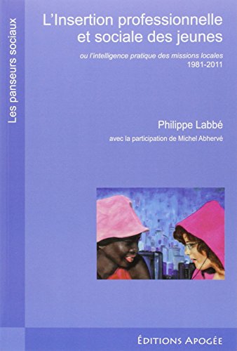 couverture de : L'insertion professionnelle et sociale des jeunes couverture de : L'insertion professionnelle et sociale des jeunes