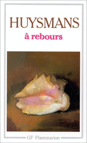 À rebours ; A rebours