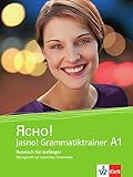 Jasno! A1: Russisch für Anfänger. Grammatiktrainer. Übungsheft zur russischen Grammatik (Jasno! / Russisch für Anfänger und Fortgeschrittene) by 