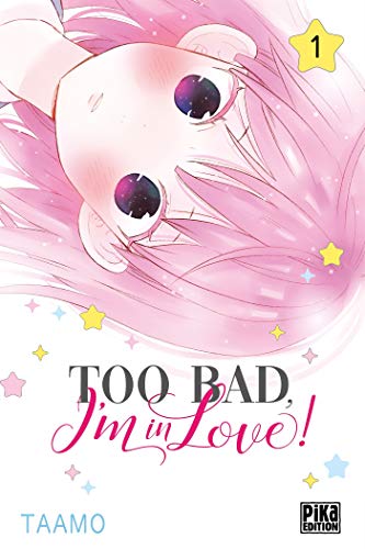 Télécharger Too bad, I'm in love! T01 Livre eBook France