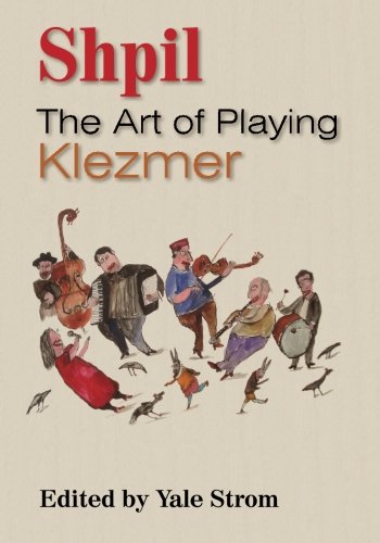 Preisvergleich Produktbild Shpil: The Art of Playing Klezmer