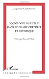Sociologie du public dans le champ culturel et artistique