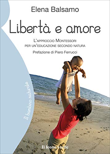 Libertà e amore (Il bambino naturale)