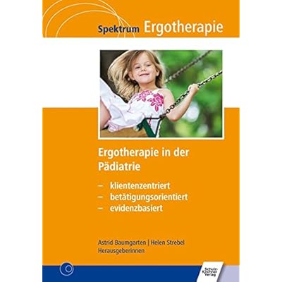 [PDF] Ergotherapie in der Pádiatrie: klientenzentriert - betátigungsorientiert - evidenzbasiert (Spektrum Ergotherapie) KOSTENLOS DOWNLOAD
