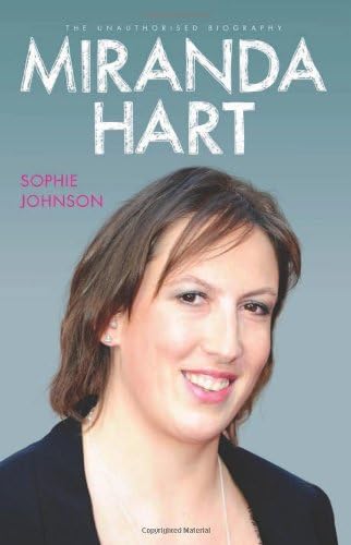 Miranda Hart: The Unauthorised Biography
