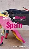 Front cover for the book Culture Shock! Spain by Marie Louise Graff