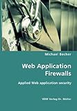 Web Application Firewalls: Applied Web application security by 