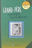 Image de Grand-père : Raconte ton histoire