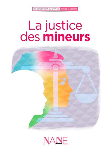 Télécharger La justice des mineurs PDF