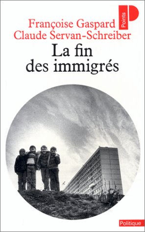 La Fin des immigrés La Fin des immigrés