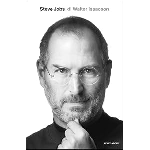 Steve Jobs (Italian Edition): La biografia autorizzata del fondatore di Apple (Ingran