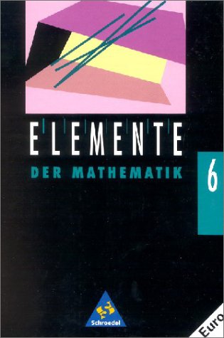 Download Elemente der Mathematik, Ausgabe Hessen, Hamburg, Nordrhein-Westfalen, Schleswig-Holstein und Saarland, 6. Schuljahr, EURO Download Elemente der Mathematik, Ausgabe Hessen, Hamburg, Nordrhein-Westfalen, Schleswig-Holstein und Saarland, 6. Schuljahr, EURO