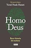 Homo Deus: Breve historia del mañana (Spanish Edition)