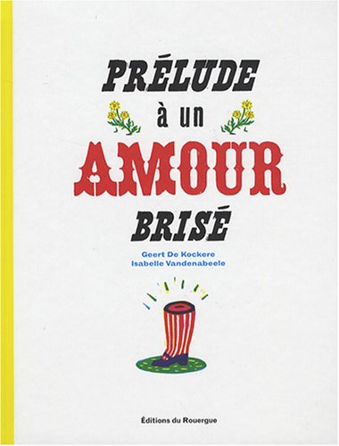 couverture de : Pr&eacute;lude &agrave; un amour bris&eacute;