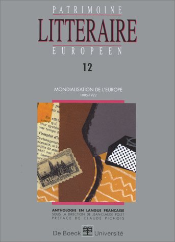 Download Le patrimoine littéraire européen, volume 12 : la mondialisation de l'Europe Download Le patrimoine littéraire européen, volume 12 : la mondialisation de l'Europe
