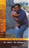 Au coeur du danger intrigue 1