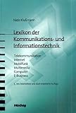 Image de Lexikon der Kommunikations- und Informationstechnik: Telekommunikation - Internet - Mobilfunk - Mult