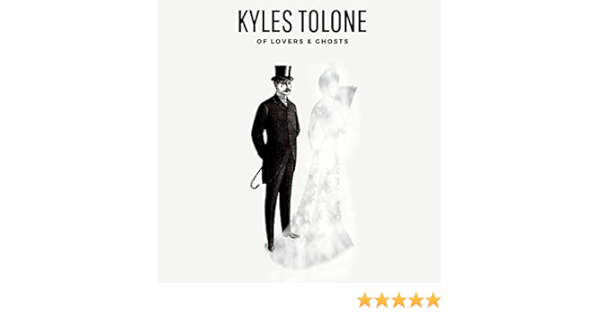 Of Lovers Ghosts Kyles Tolone Amazon Fr Musique