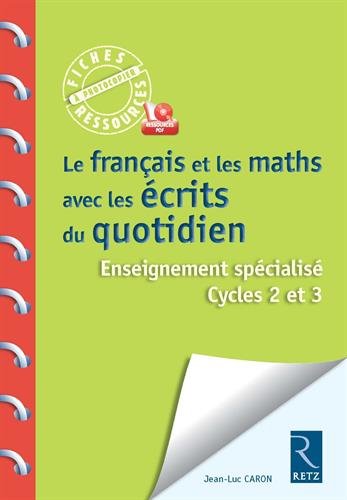 couverture de : Le français et les maths avec les écrits du quotidien : Cycle 2 et 3