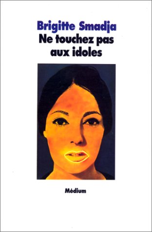 couverture de : Ne touchez pas aux idoles